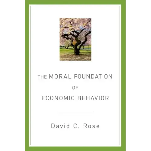 The Moral Foundation of Economic Behavior