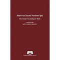 The Gospel According to Mark in Comanche-English