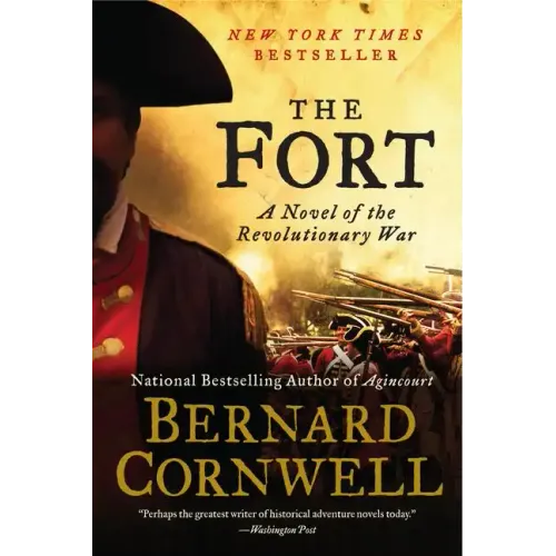 The Fort: A Novel of the Revolutionary War