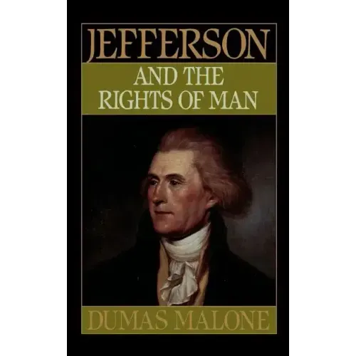 Jefferson and the Rights of Man - Volume II