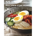 55 South Korean Recipes for Home