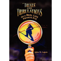 Trials and Tribulations of a Real Life Private Eye