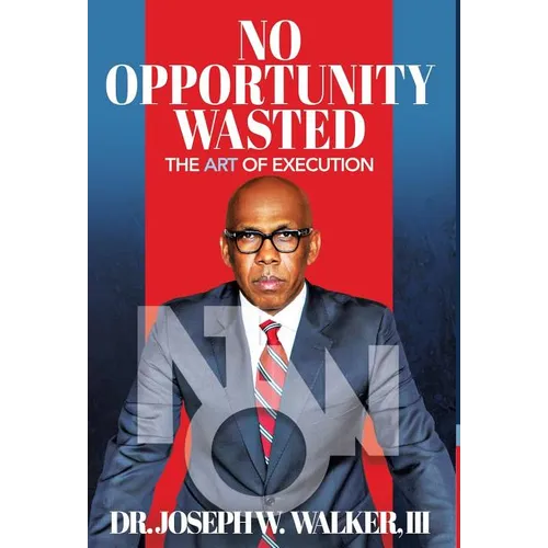 No Opportunity Wasted: The Art of Execution