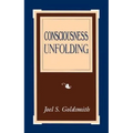 Consciousness Unfolding