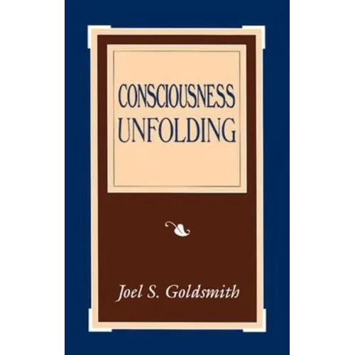 Consciousness Unfolding