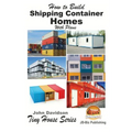 How to Build Shipping Container Homes With Plans