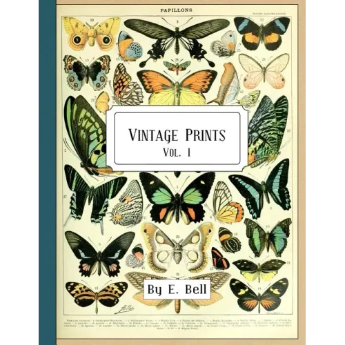 Vintage Prints: Vol. I