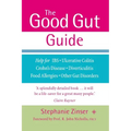 The Good Gut Guide: Help for IBS, Ulcerative Colitis, Crohn's Disease, Diverticulitis, Food Allergies and Other Gut Problems