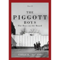 The Piggott Boys, Part II: The Boys on the Board