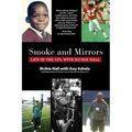 Smoke and Mirrors: Life in the CFL with Richie Hall