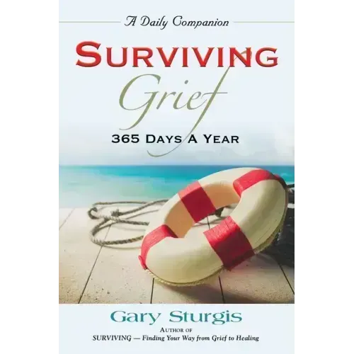 Surviving Grief: 365 Days a Year