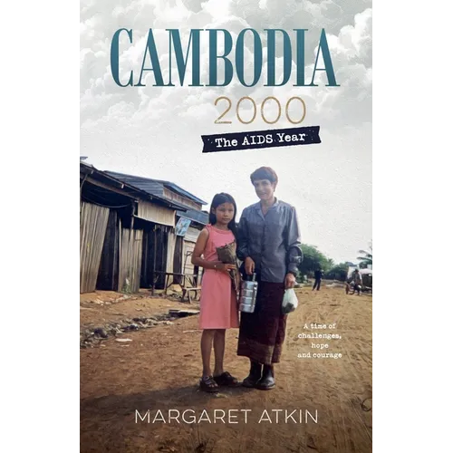 Cambodia 2000: The AIDS year