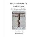 The Ten Books on Architecture: de Architectura