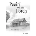 Peein' Off the Porch: A Remembrance