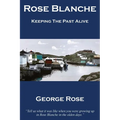 Rose Blanche: Keeping the Past Alive