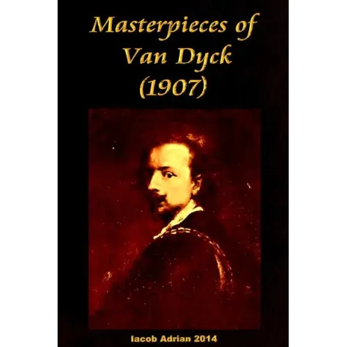 Masterpieces of Van Dyck (1907)