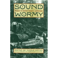 Sound Wormy: Memoir of Andrew Gennett, Lumberman