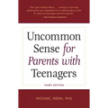 Uncommon Sense for Parents with Teenagers