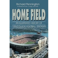 Home Field: An Illustrated History of 120 College Football Stadiums