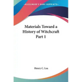 Materials Toward a History of Witchcraft Part 1