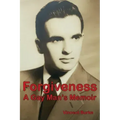 Forgiveness: A Gay Man's Memoir