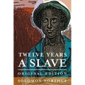 Twelve Years a Slave: Original Edition