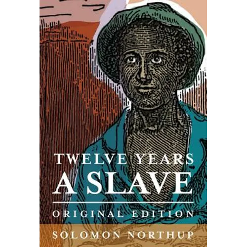 Twelve Years a Slave: Original Edition