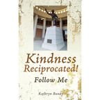 Kindness Reciprocated!: Follow Me