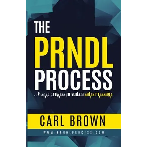 The PRNDL Process