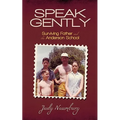 Speak Gently: Surviving Father and the Anderson School