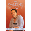 I Am A Walking Miracle