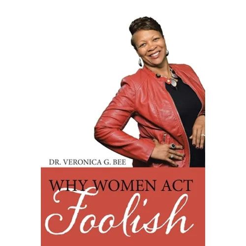 Why Women Act Foolish