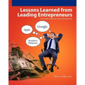 Lessons Learned From Leading Entrepreneurs: Case Studies in Business and Entrepreneurship