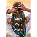 If Stars Were Wishes