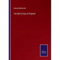 The Merrie Days of England