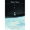 Silent Tears: The Life of a Former Pastor's Wife