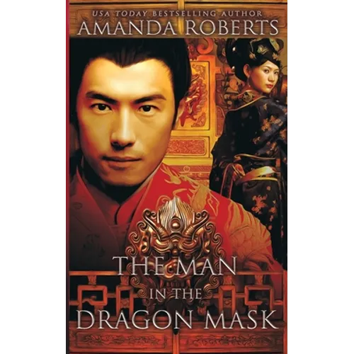The Man in the Dragon Mask: A Historical Fiction Novel