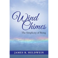 Wind Chimes: The Simplicity of Being