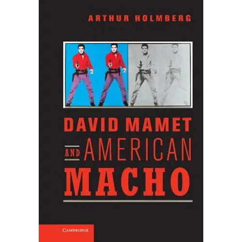 David Mamet and American Macho