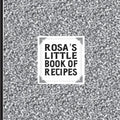 Rosa's Little Book of Recipes