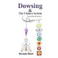 Dowsing and the Chakra System