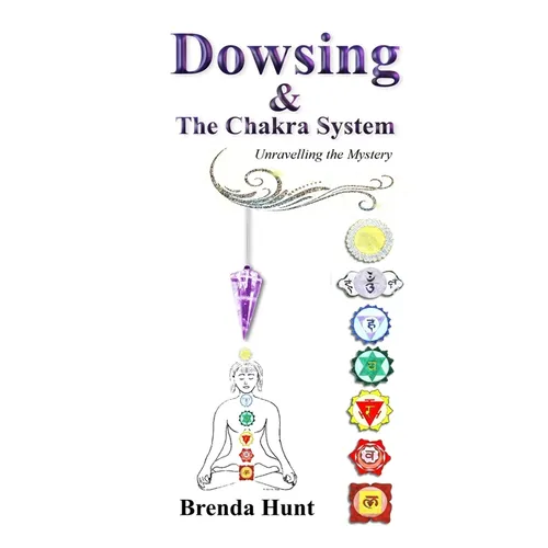 Dowsing and the Chakra System