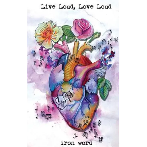 Live Loud, Love Loud