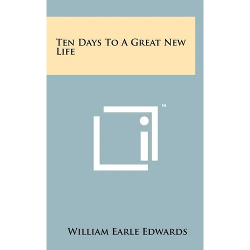 Ten Days To A Great New Life