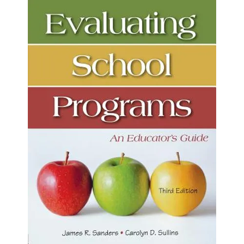Evaluating School Programs: An Educator′s Guide