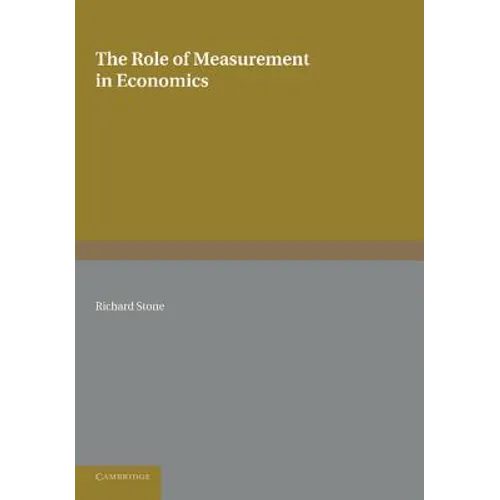 The Role of Measurement in Economics