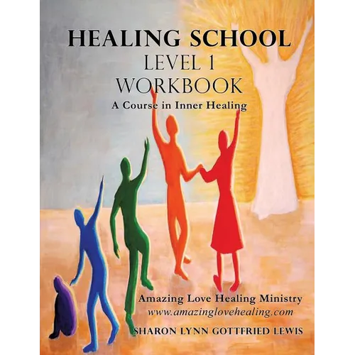 Healing School Level 1 Workbook