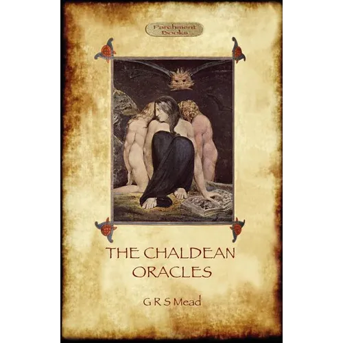 The Chaldean Oracles (Aziloth Books)
