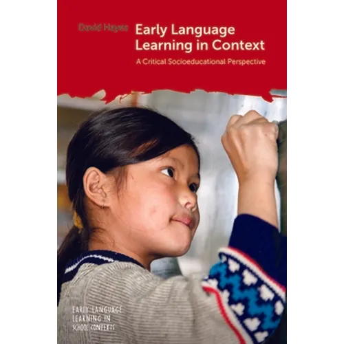 Early Language Learning in Context: A Critical Socioeducational Perspective