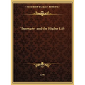 Theosophy and the Higher Life